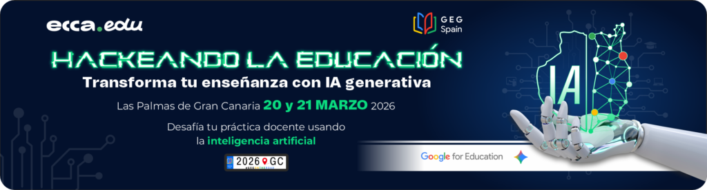 Últimas plazas para 'Hackeando la Educación', el mayor encuentro sobre Inteligencia Artificial para docentes en Canarias